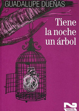 Tiene la noche un árbol, Guadalupe Dueñas
