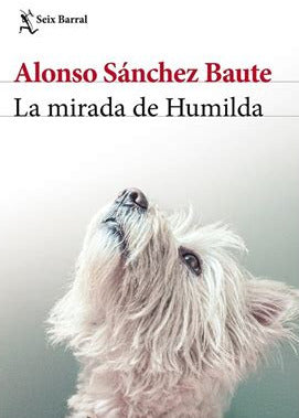 La mirada de Humilda, Alonso Sánchez Baute