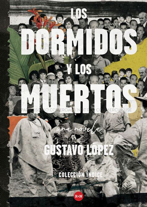 Los dormidos y los muertos, Gustavo López Ramírez