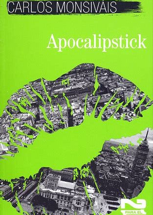 Apocalipstick, Carlos Monsiváis