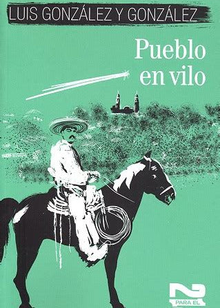 Pueblo en vilo, Luis González y González